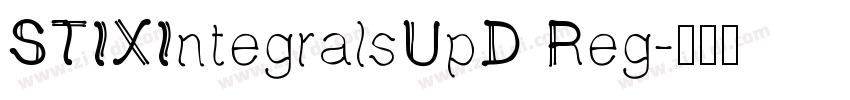 STIXIntegralsUpD Reg字体转换